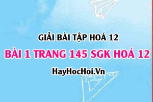 Giải bài 1 trang 145 SGK Hoá 12: Tính chất hóa học hợp chất của Sắt 2 và Sắt 3
